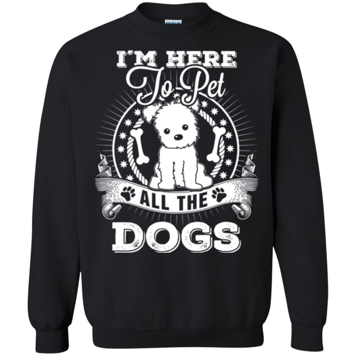 Dog Lover T-shirt I'm Here To Pet All The Dogs Black