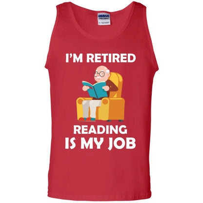 I_m Retired Reading Is My Job Retirement Shirt Red
