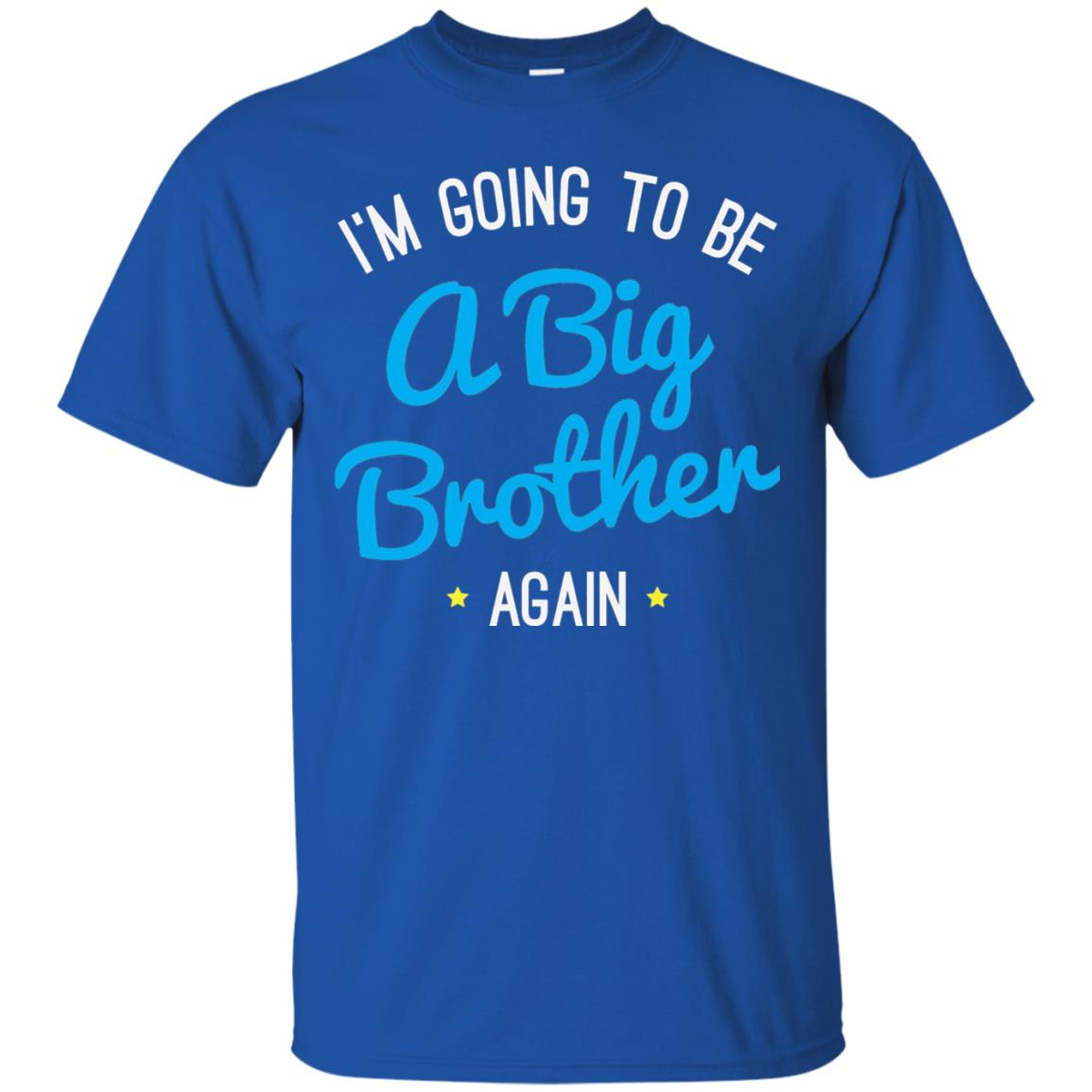 Big Brother Again T-shirt Happy New Baby Royal