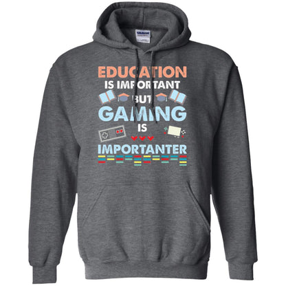Education Is Important But Gaming Importanter Gamer T-shirt Dark Heather