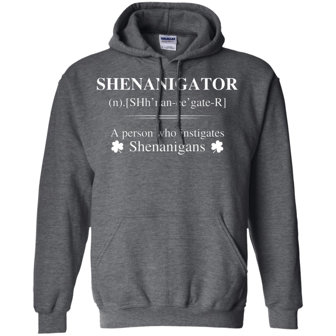 Shenanigators Definition A Person Who Instigates Shenanigans Irish Shirt Dark Heather