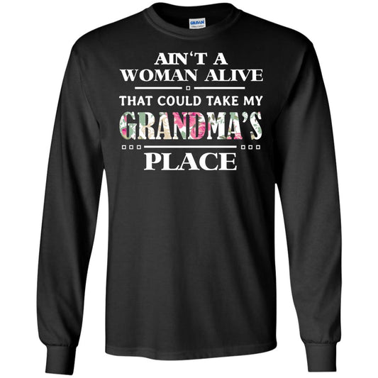 Ain't A Woman Alive That Could Take My Grandma's Place Grandchild Shirt Black