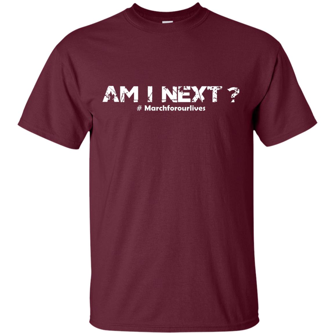 Am I Next Gun Control T-shirt Maroon