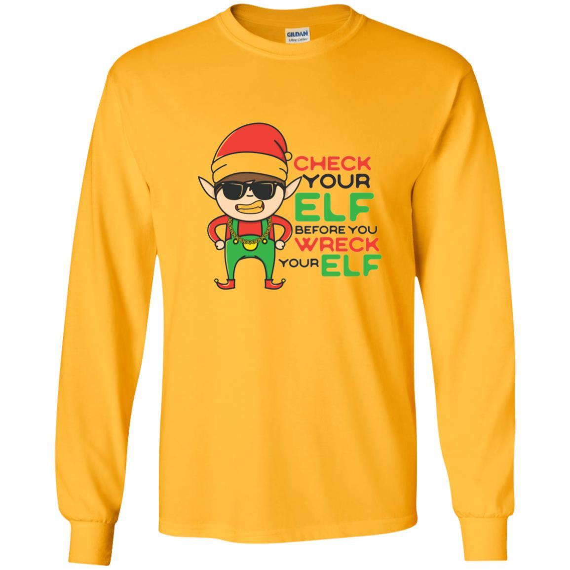 Christmas T-shirt Check Your Elf Before You Wreck Your Elf Gold