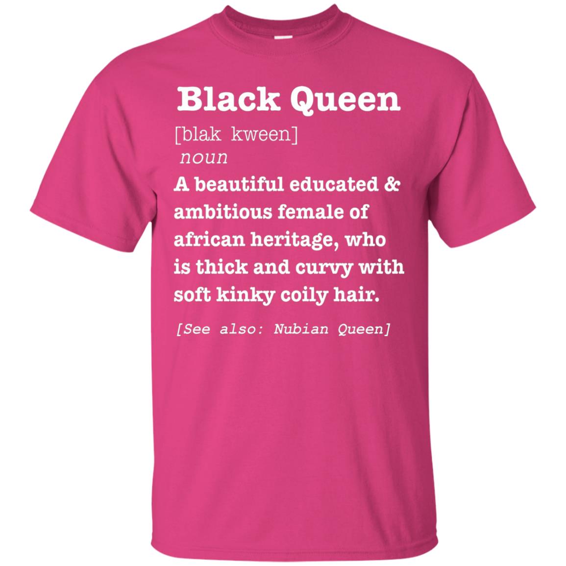 African Pride Melanin Educated T-shirt Black Queen Definition Heliconia