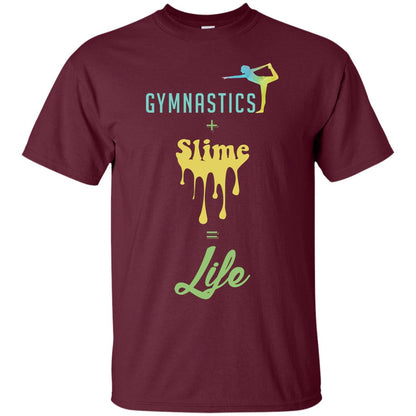 Gymnastics Plus Slime Equal Life Shirt Maroon