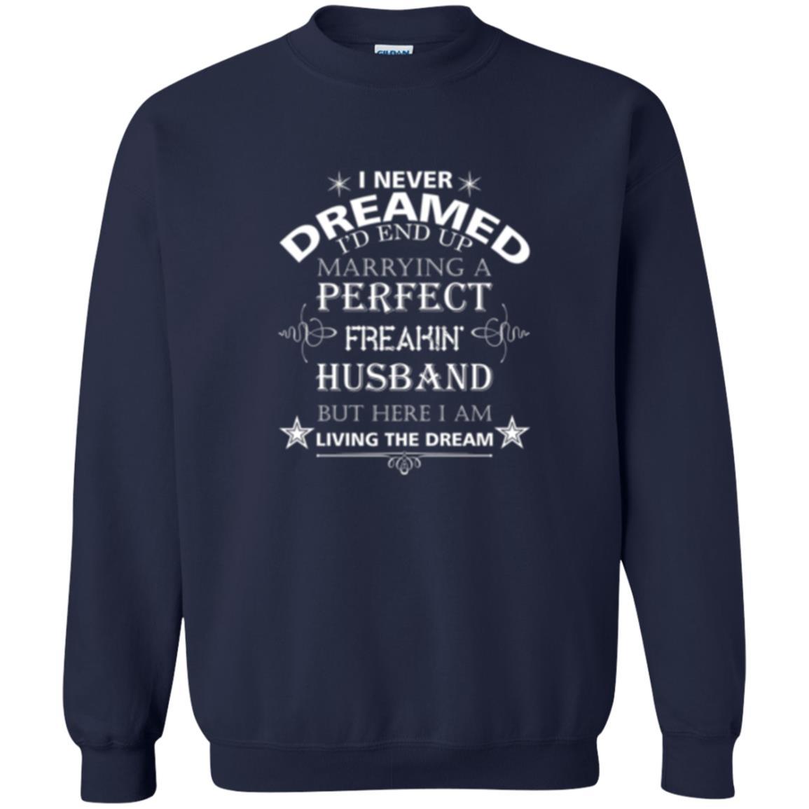 Wife T-shirt I Never Dreamed I''d End Up T-shirt Navy