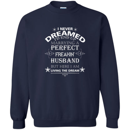 Wife T-shirt I Never Dreamed I''d End Up T-shirt Navy