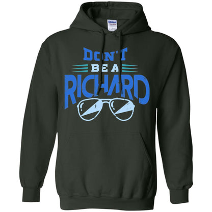 Don't Be A Richard Shirt Forest Green