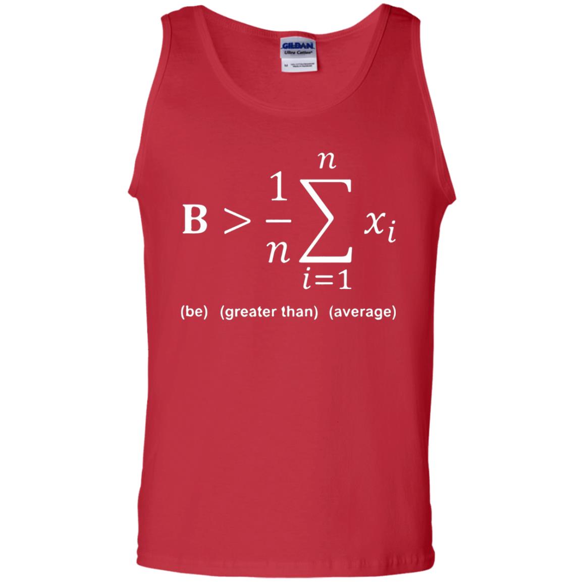 Be Greater Than Average Funny Math Quote T-shirt Red