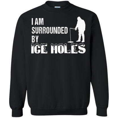 Ice Fishing T-shirt I Am Surrounded By Ice Holes Black
