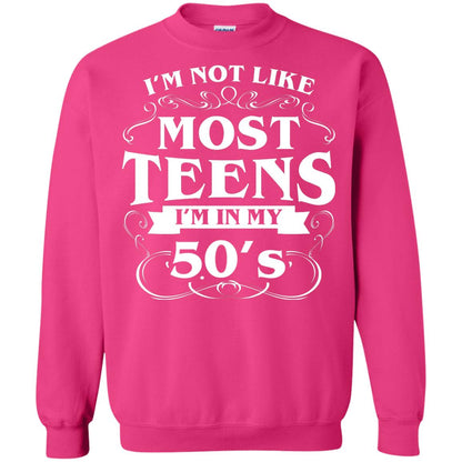 50th Birthday Shirt Im Not Like Most Teens Im In My 50's Heliconia