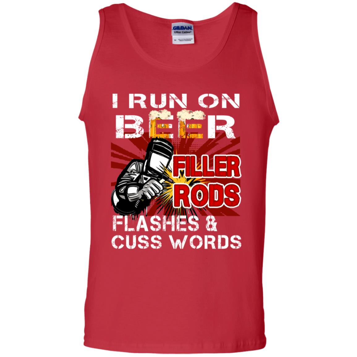 I Run On Beer Filler Rods Flashes And Cuss Words Welder Gift Shirt Red
