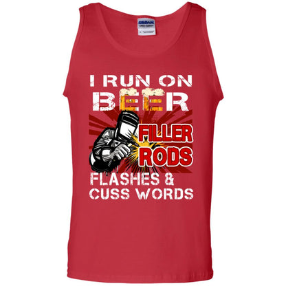 I Run On Beer Filler Rods Flashes And Cuss Words Welder Gift Shirt Red