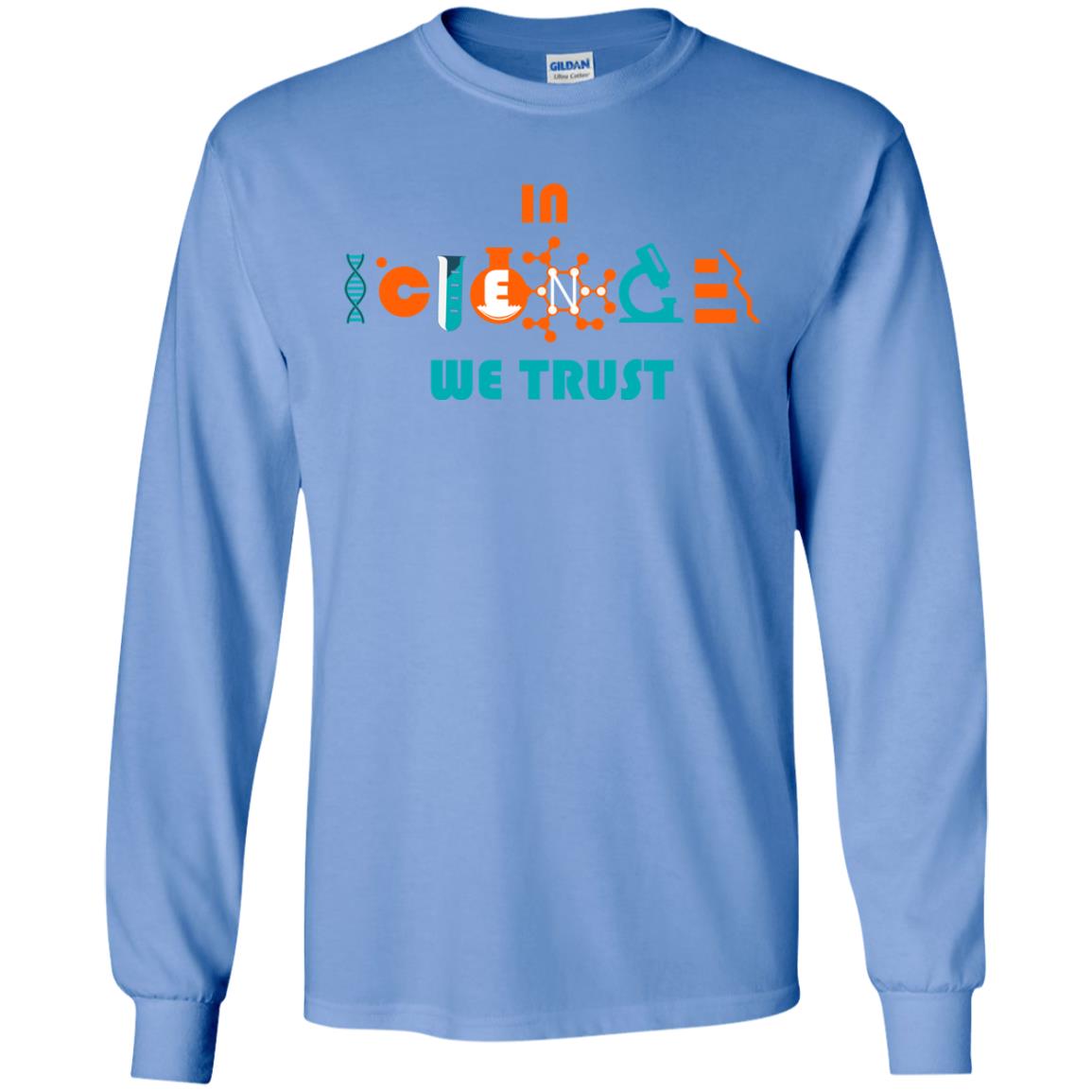 Scientist T-shirt In Science We Trust Carolina Blue