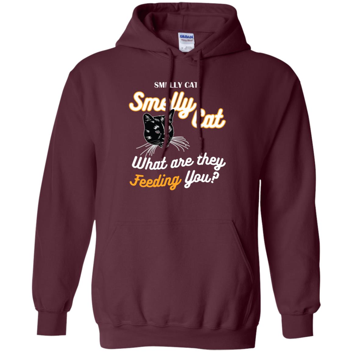Smelly Cat What Are They Feeding You Cat Lovers Shirt Maroon