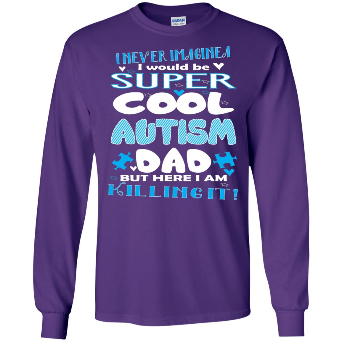 Autism Awareness Shirts I Wuold Be Super Cool Autism Dad Purple