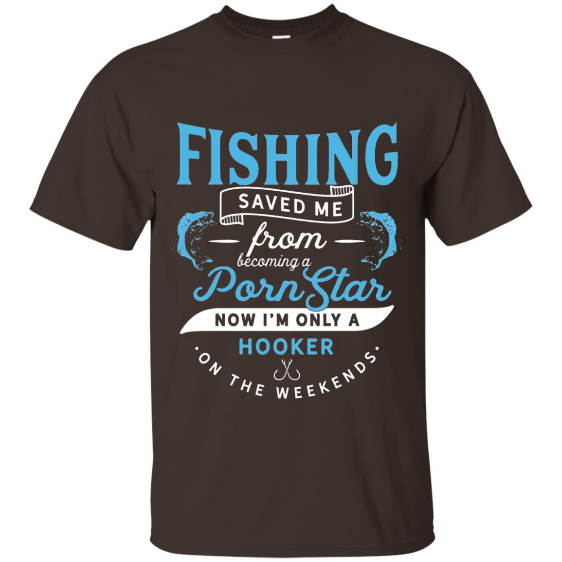 Funny Fishing Tshirts Im Only A Hooker On The Weekends Dark Chocolate