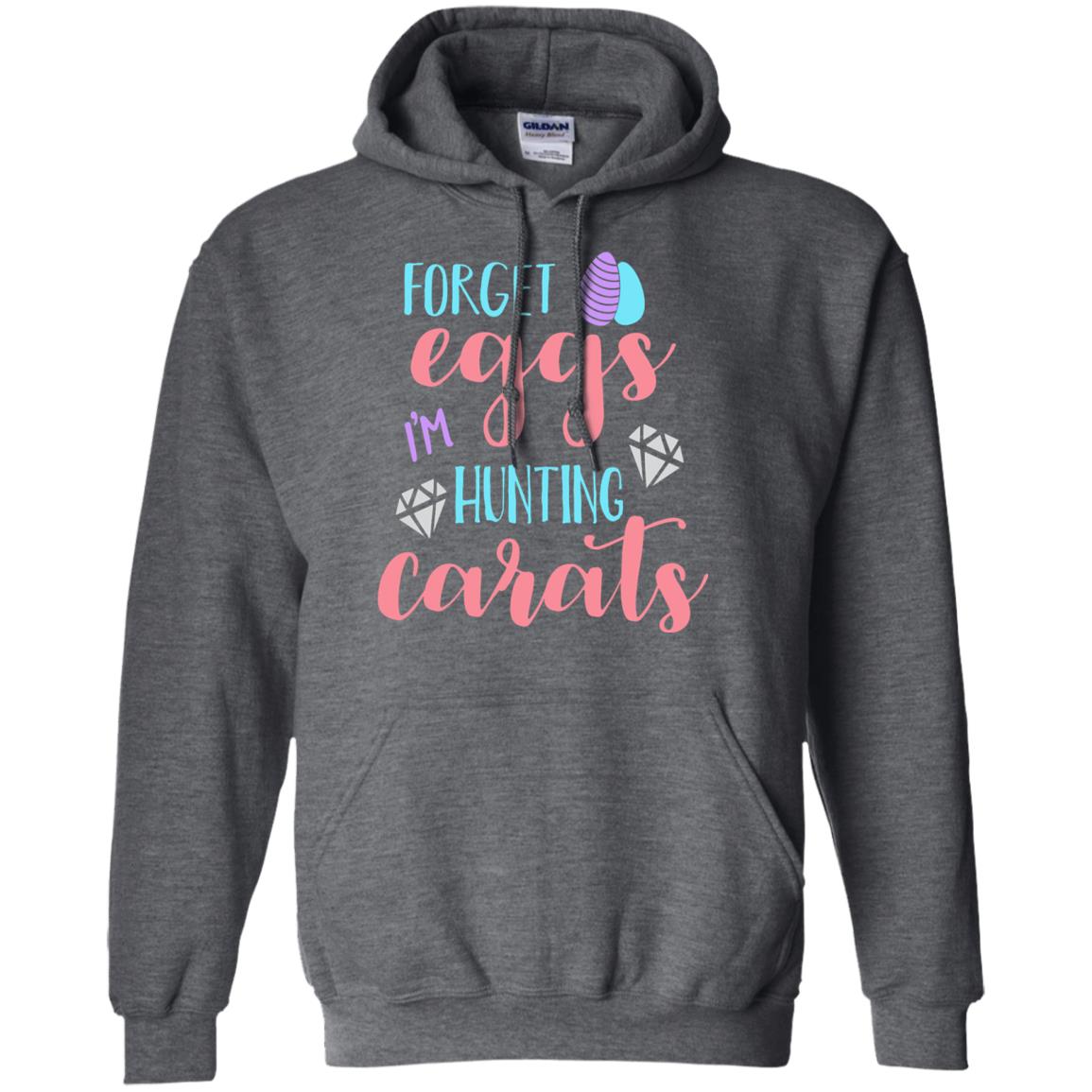 Forget Eggs Im Hunting Carats Funny Easter Day T-shirt Dark Heather