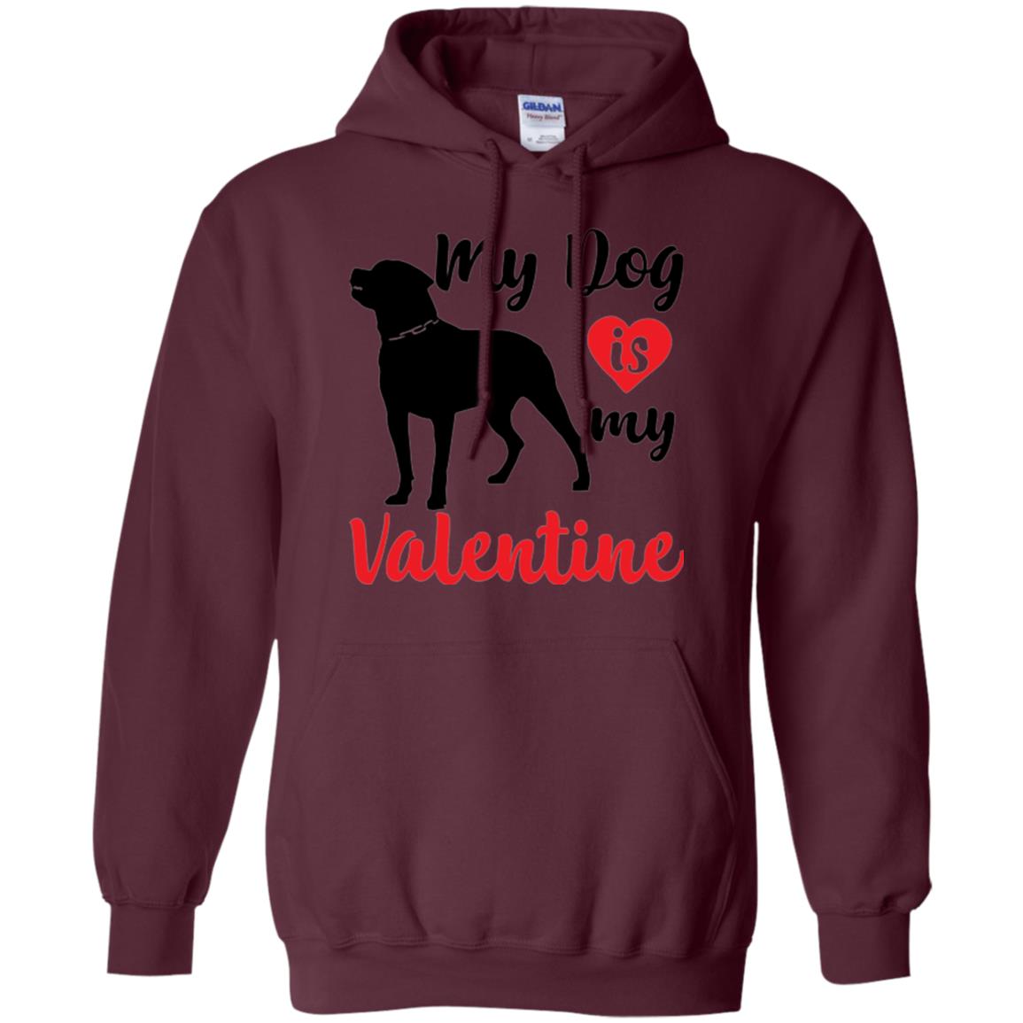 Dog Lover T-shirt My Dog Is My Valentine Maroon