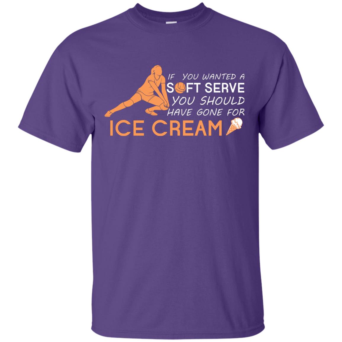 If You Wanted A Soft Serve You Should Have Gone For Ice Cream Cool Volleyball Shirt For Girls Purple