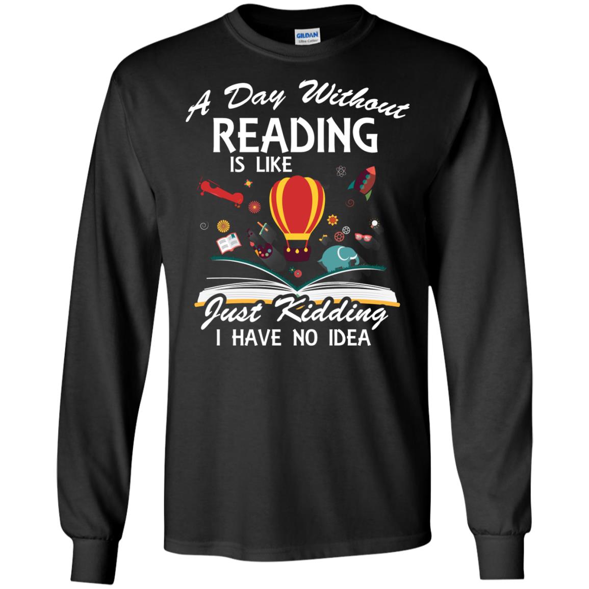 A Day Without Reading Is Like Bookworm T-shirt Black