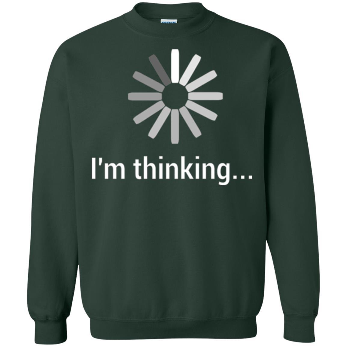 Loading T-shirt I'm Thinking T-shirt Forest Green
