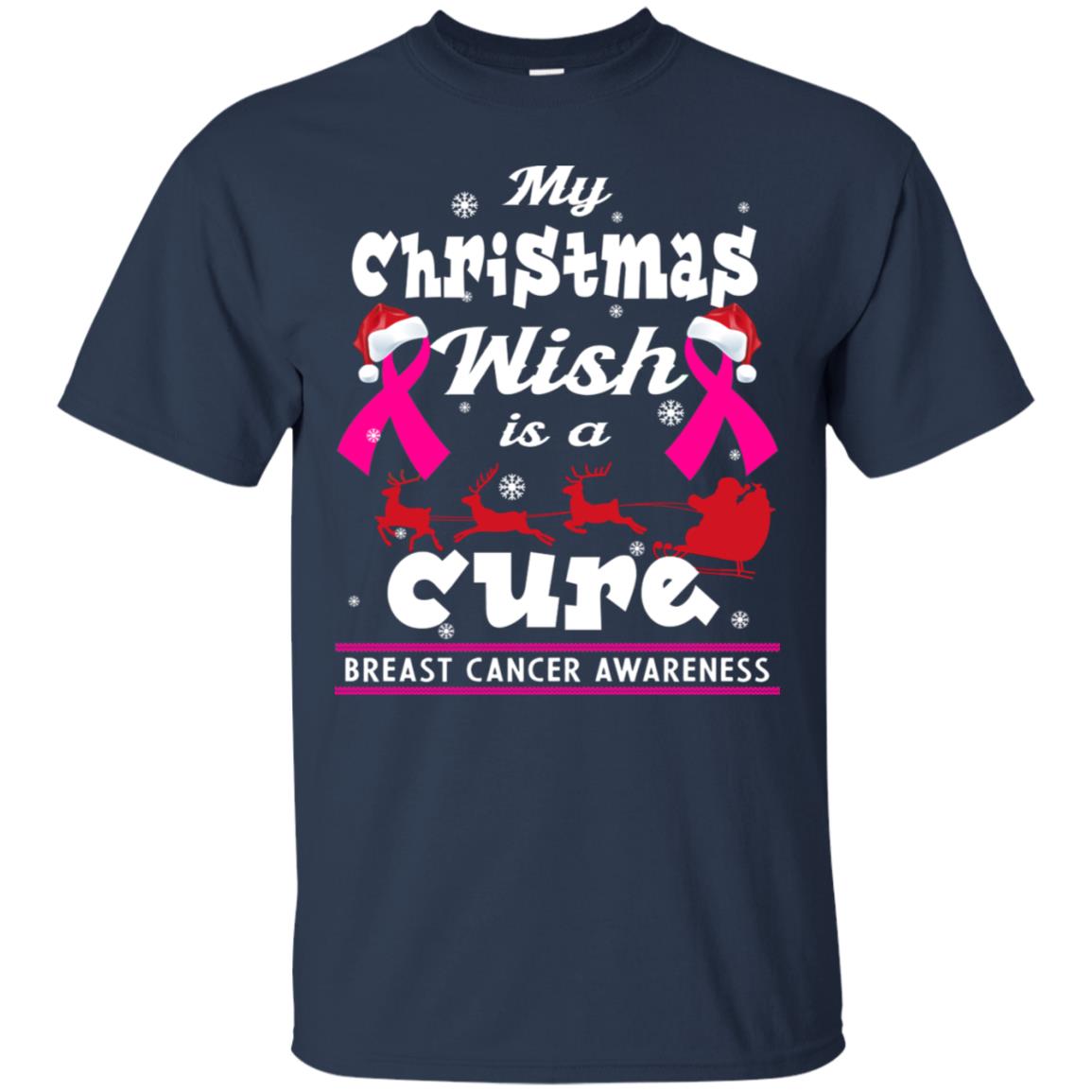 My Christmas Wish Is A Cure Breast Cancer Awareness X-mas Gift Shirt Navy