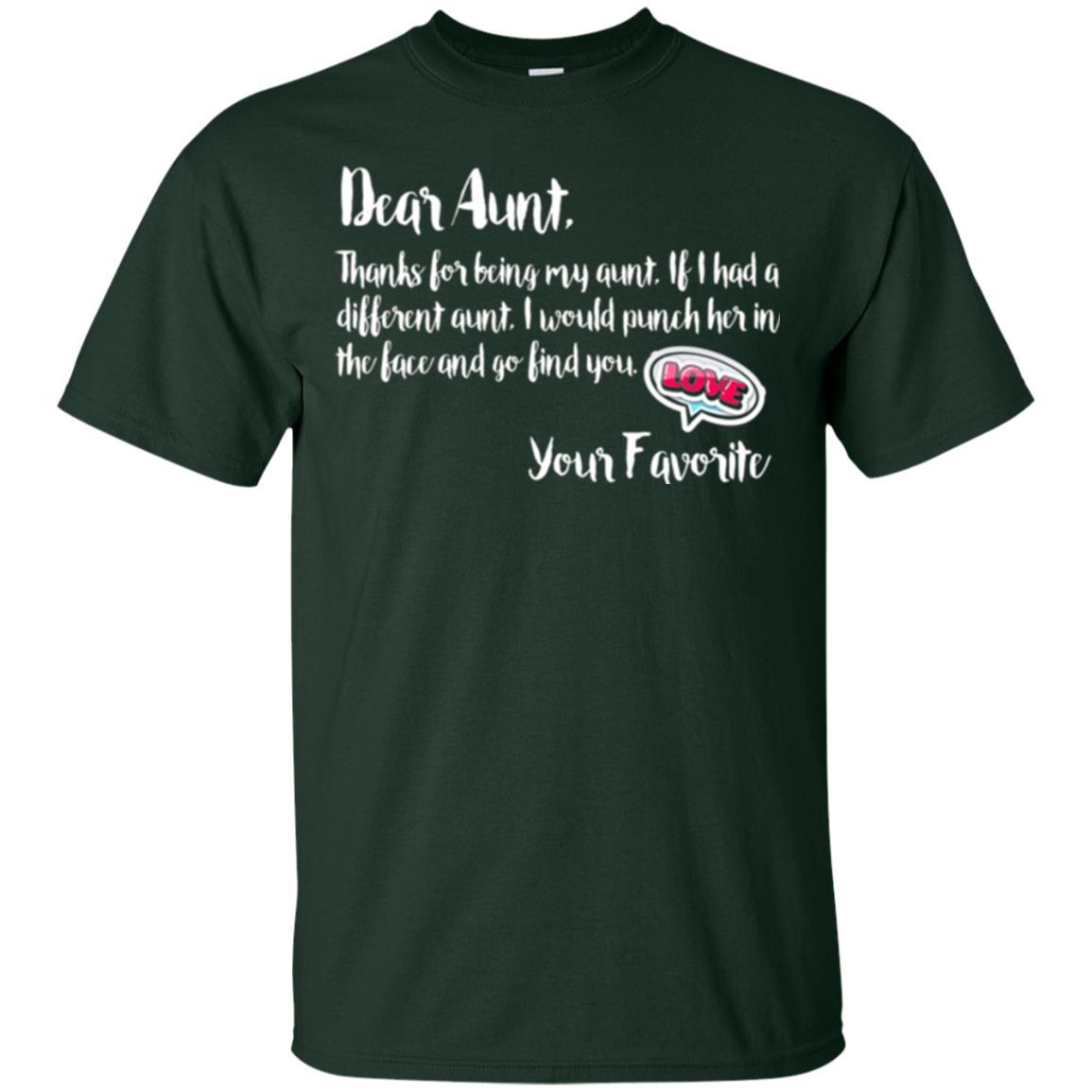 Family T-shirt Dear Aunt Thanks For Being My Aunt Forest Green
