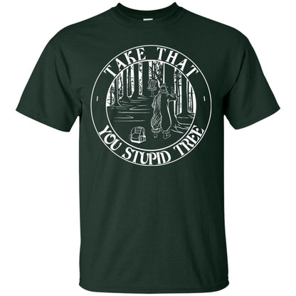 Take That Stupid Tree Funny Disc Golf T-shirt Forest