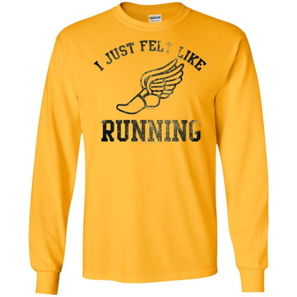 Movie T-Shirt I Just Felt Like Running Gold