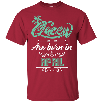 Brithday T-Shirt Queen Are Born In April Cardinal