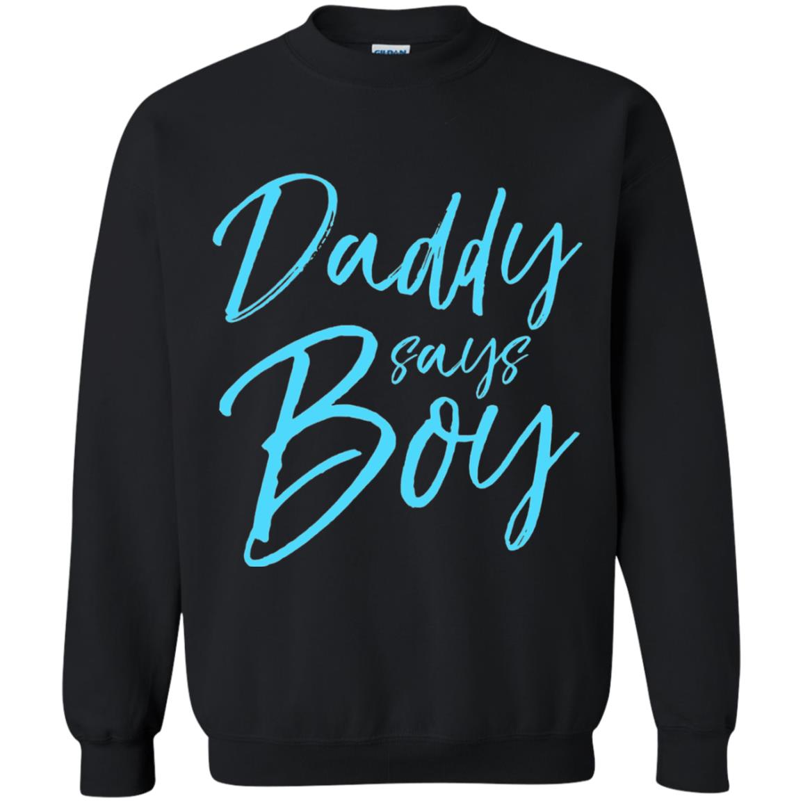 Daddy Says Boy Blue Gender Reveal Announcement Black
