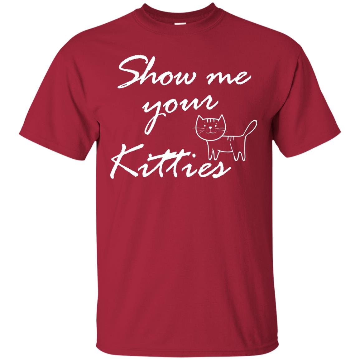 Show Me Your Kitties Cat Lover T-shirt Cardinal