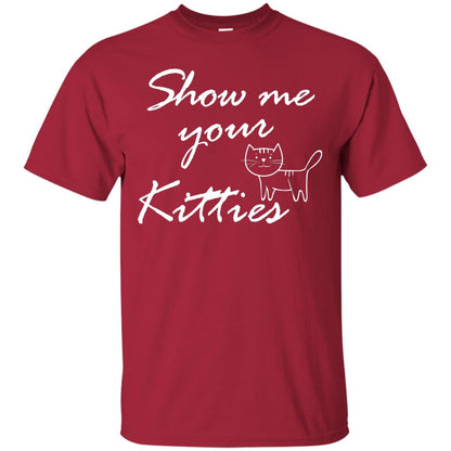 Show Me Your Kitties Cat Lover T-shirt Cardinal