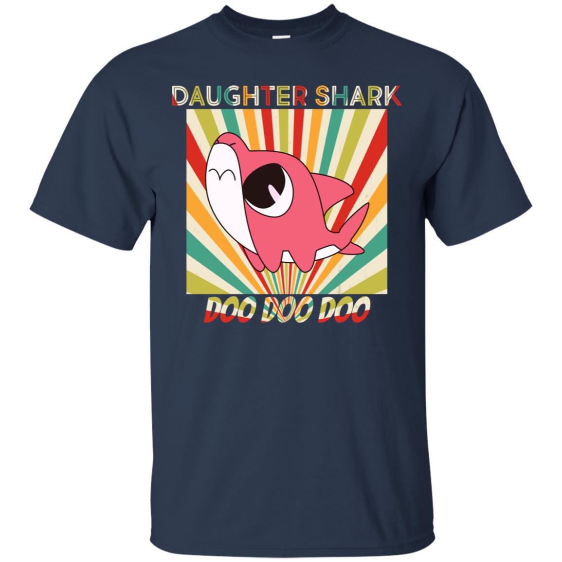 Daughter Shark Doo Doo Doo Family Shark Gift Shirt Navy