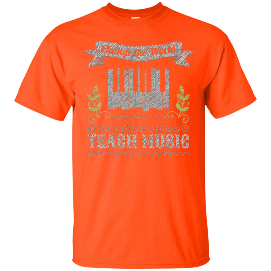 Piano Teacher Shirts Change World Teach Music Orange