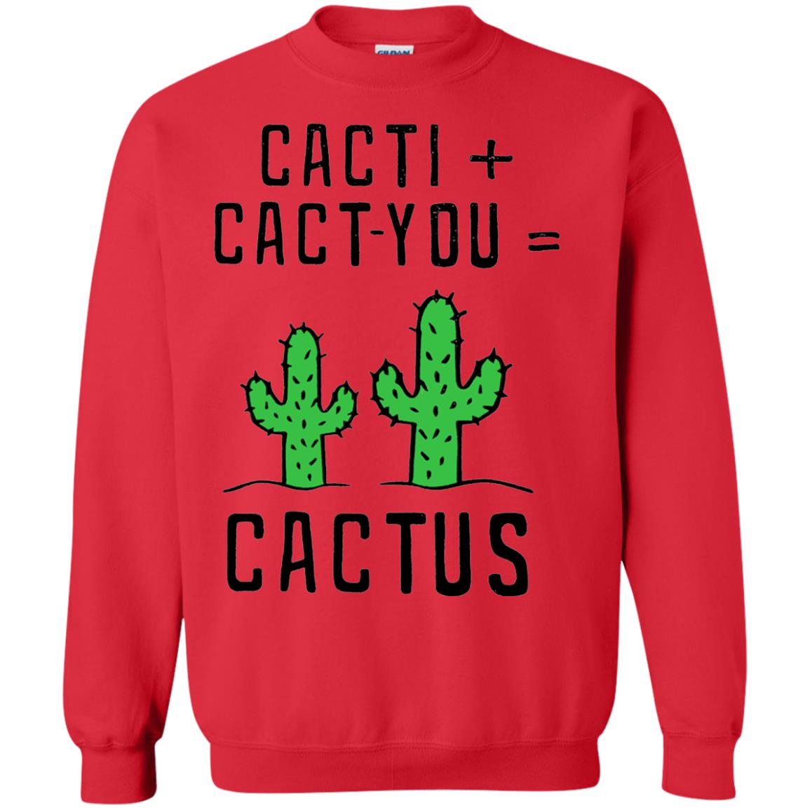 Funny Cactus Shirt Cacti Cact You Red