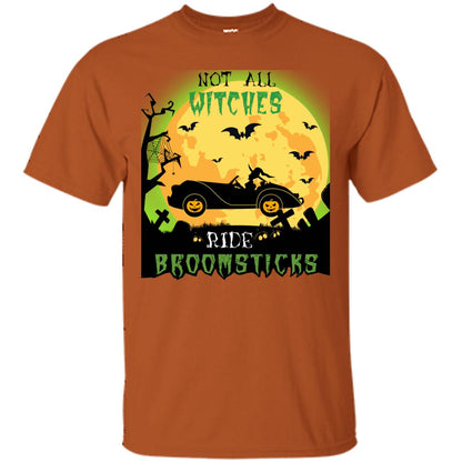 Not All Witches Ride Broomsticks Witches Drive Car Funny Halloween Shirt Texas Orange