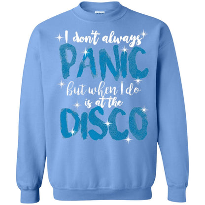 I Don_t Always Panic But When I Do It_s At The Disco T-shirt Carolina Blue