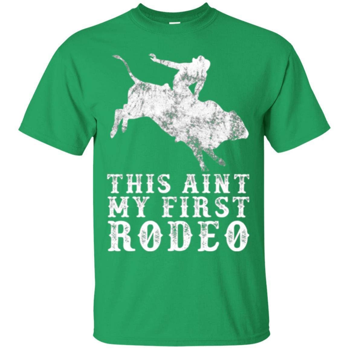 This Ain't My First Rodeo Irish Green