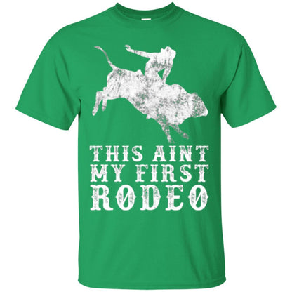 This Ain't My First Rodeo Irish Green