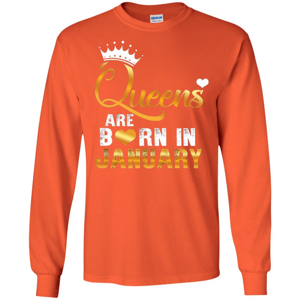 Birthday T-shirt Queens Are Born Iin January Orange