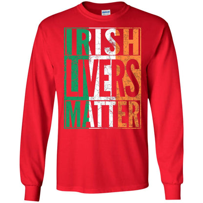 Irish Livers Matter St. Patrick_s Day T-shirt Red