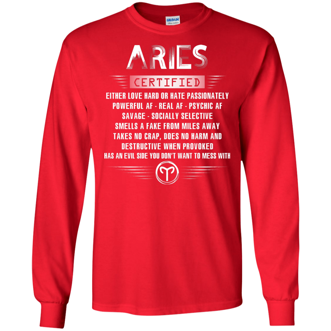 Aries Certified Either Love Hard Or Hate Passionately Powerful Af T-shirt