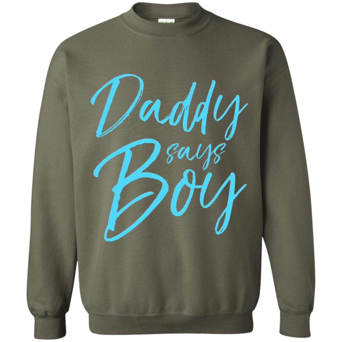 Daddy Says Boy Blue Gender Reveal Announcement Military Green