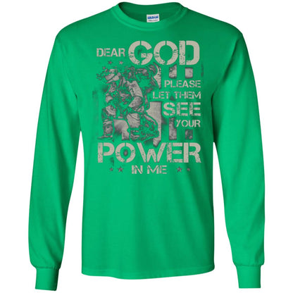 Dear God Please Let Them See Yuor Future In Me Military Shirt Irish Green