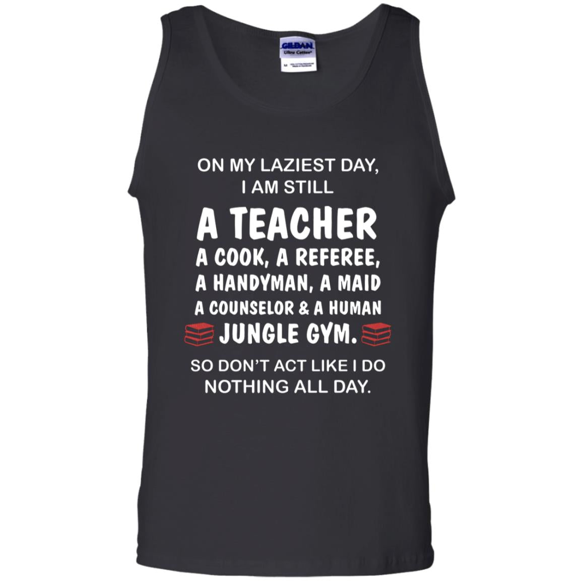 On My Laziest Day I Am Still A Teacher Shirt Black