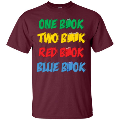 One Book Two Book Red Book Blue Book Bookworm T-shirt Maroon