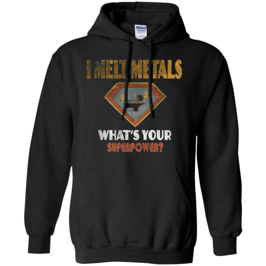 Blacksmith T-shirt I Melt Metals What's Your Superpower Black